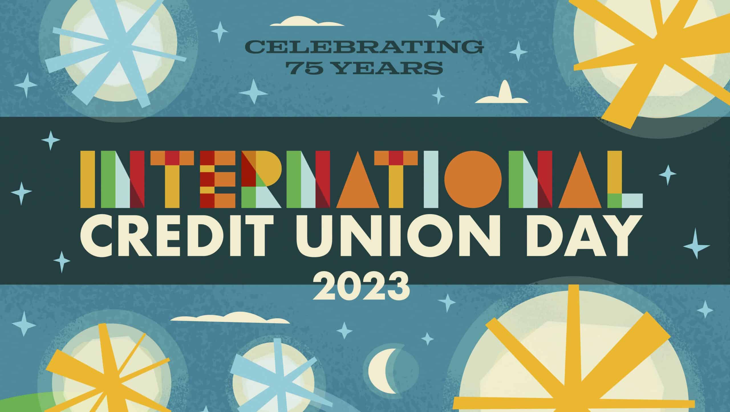 blue background with yellow star bursts and words International Credit Union Day 2023 in multi colors.