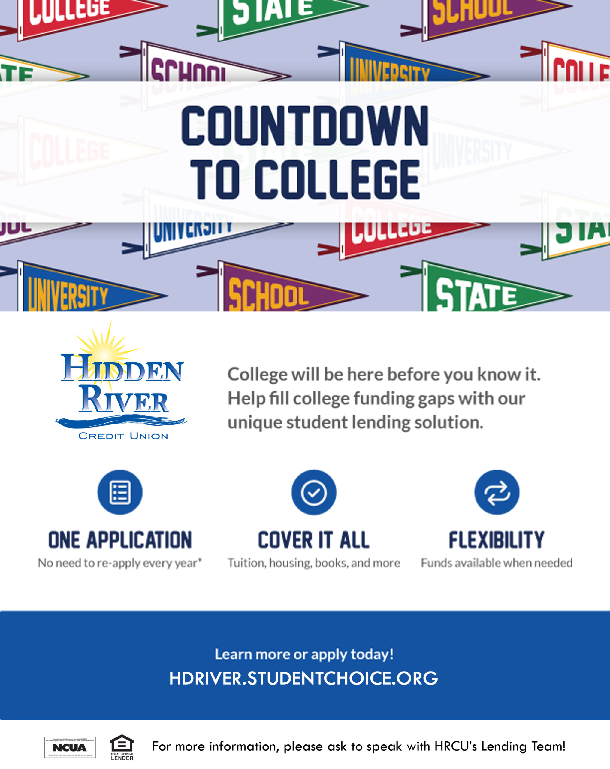 College flag background promoting our "Countdown to College" student line of credit campaign with advantages listed of going through Hidden River.