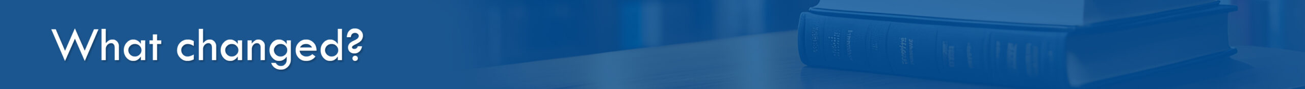 What Changed? text on top of blue overlay image of book stack in library.